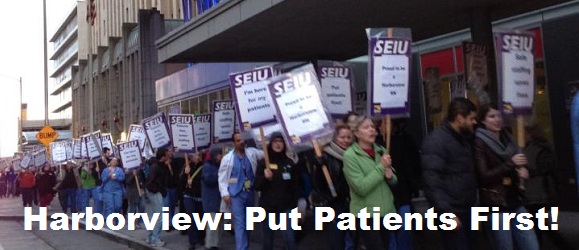 Members picket Harborview, calling for the hospital to put patients first!